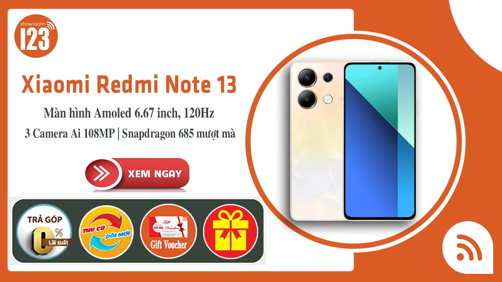 Redmi Note 13 4G <br> Cực Phẩm Giá Rẻ