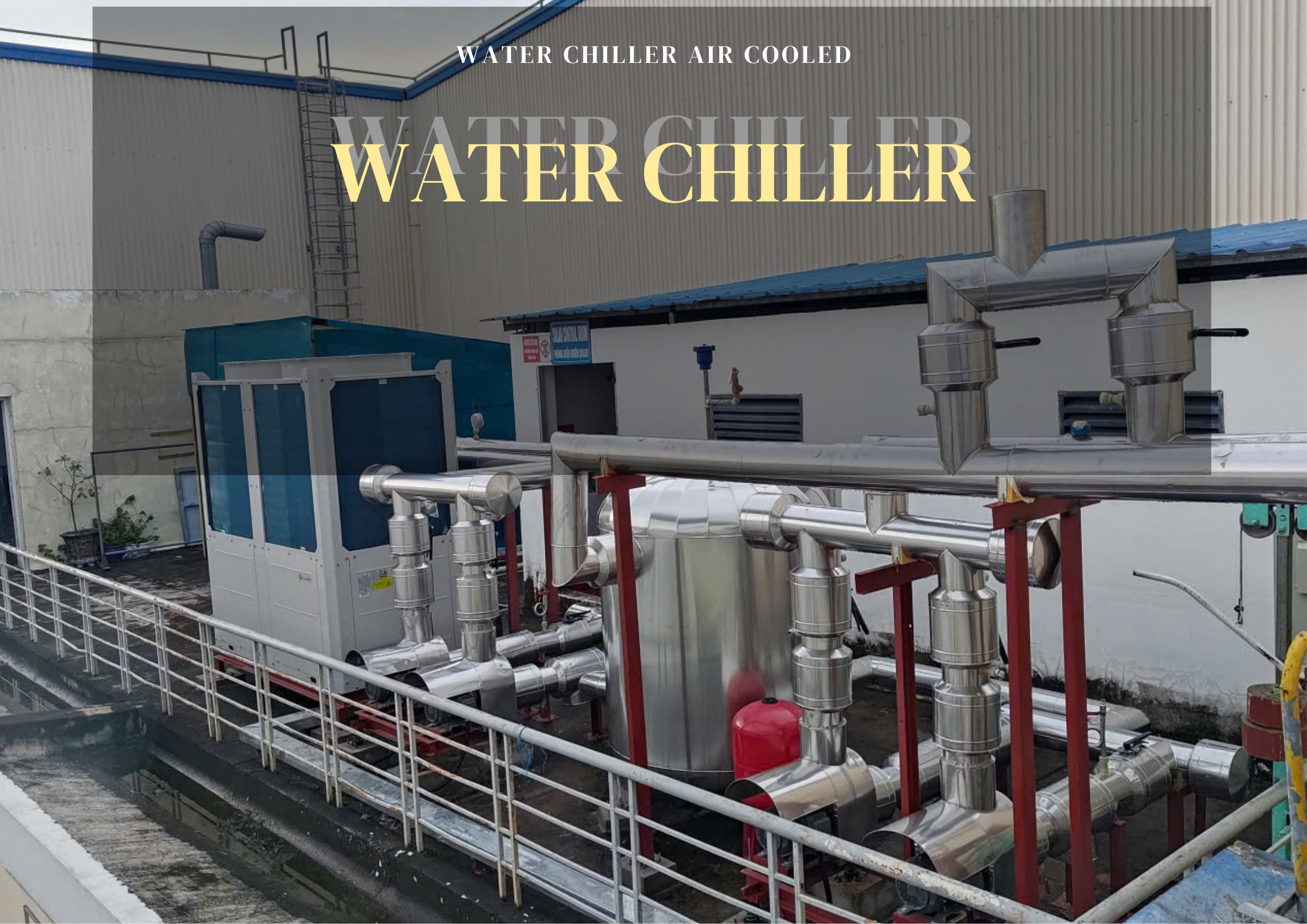 WATER CHILLER - MÁY LÀM LẠNH NƯỚC