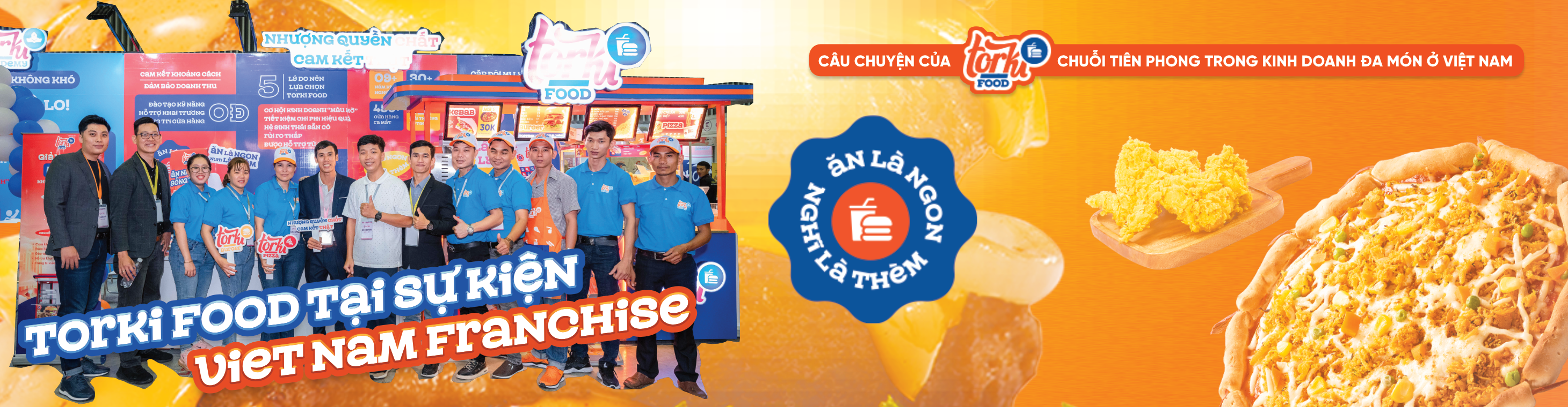 Thương hiệu Torki Food tại sự kiện lớn nhất ngành Franchise tại Việt Nam năm 2022