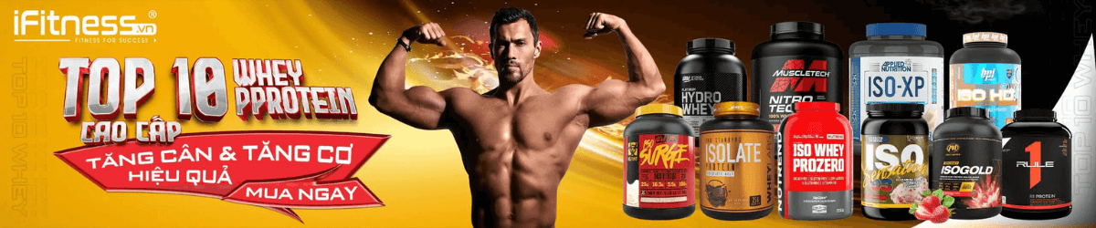 top sua whey protein tang co tai iFitness.vn