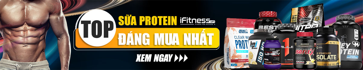 top sua whey protein tang co tai iFitness.vn