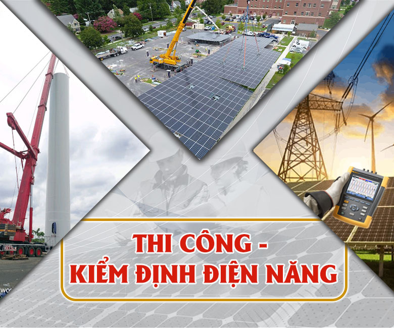 Giám sát, thi công, kiểm định chất lượng điện năng
