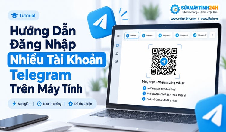 Đăng Nhập Nhiều Tài Khoản Telegram Trên Máy Tính