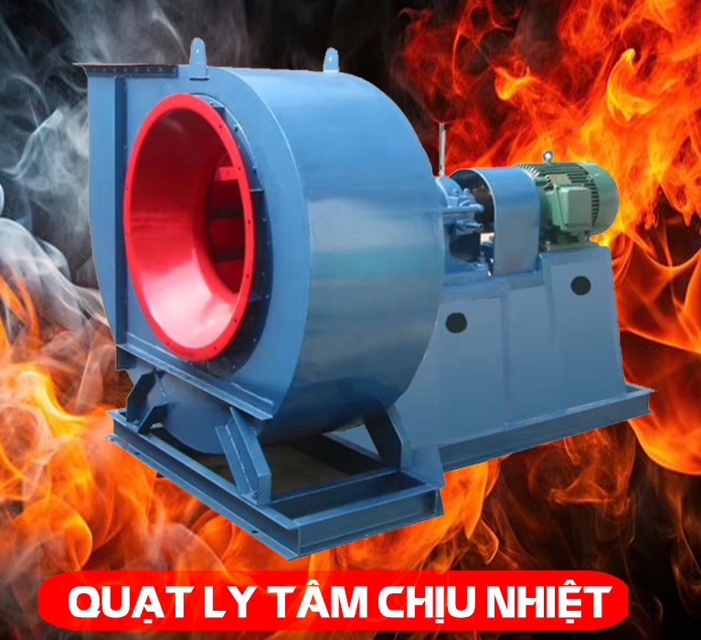 quạt ly tâm chịu nhiệt