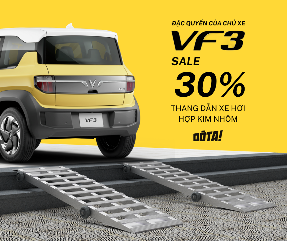 KHUYỄN MÃI THANG DẪN XE HƠI - VF3