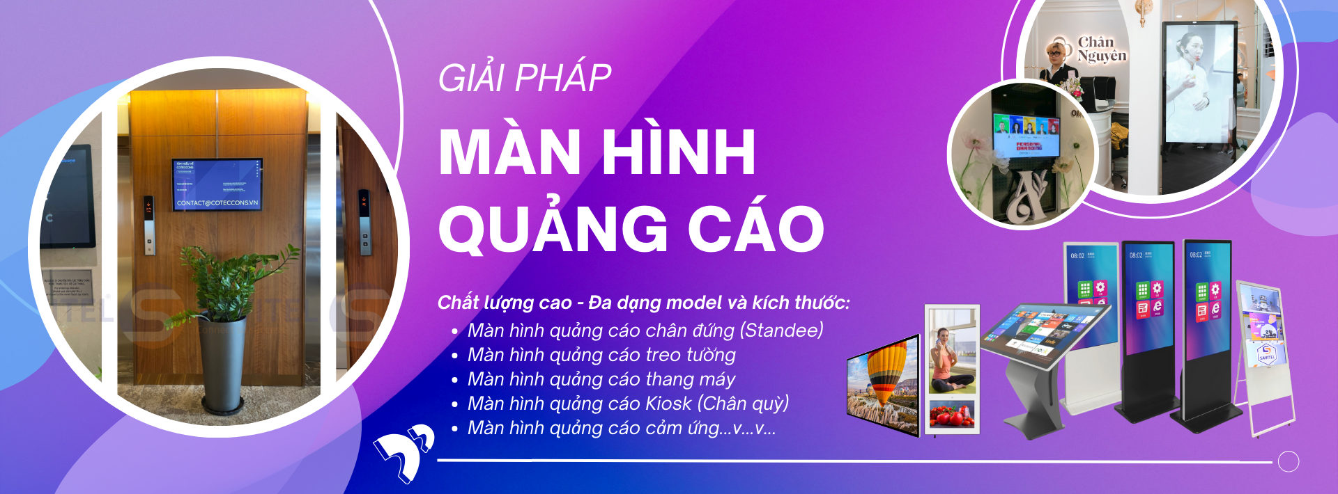 Thiết kế linh hoạt của màn hình quảng cáo SAVITEL Thiết kế linh hoạt của màn hình quảng cáo SAVITEL