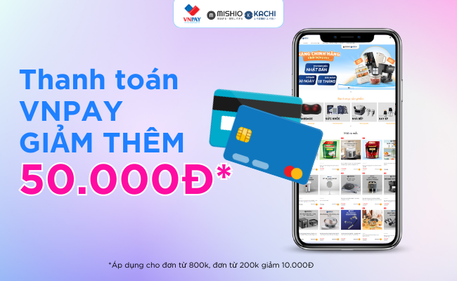 Thanh toán VNPAY giảm ngay 50k