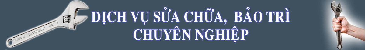 Dịch vụ sửa chữa, bảo dưỡng
