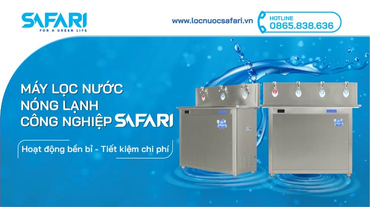 Máy lọc nước nóng lạnh SAFARI