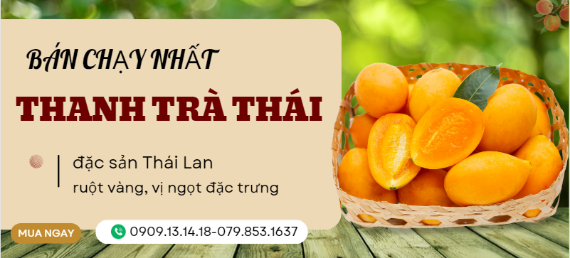 Thanh trà Thái Lan - Thế giới trái cây