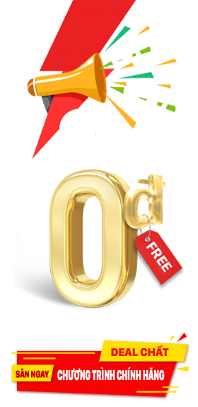 DEAL SỐC - SIÊU KHUYẾN MÃI