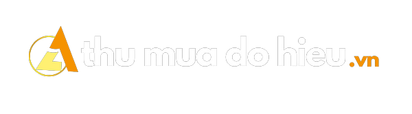 THU MUA ĐỒ HIỆU | Mua Hàng Hiệu Toàn Quốc Giá Cao