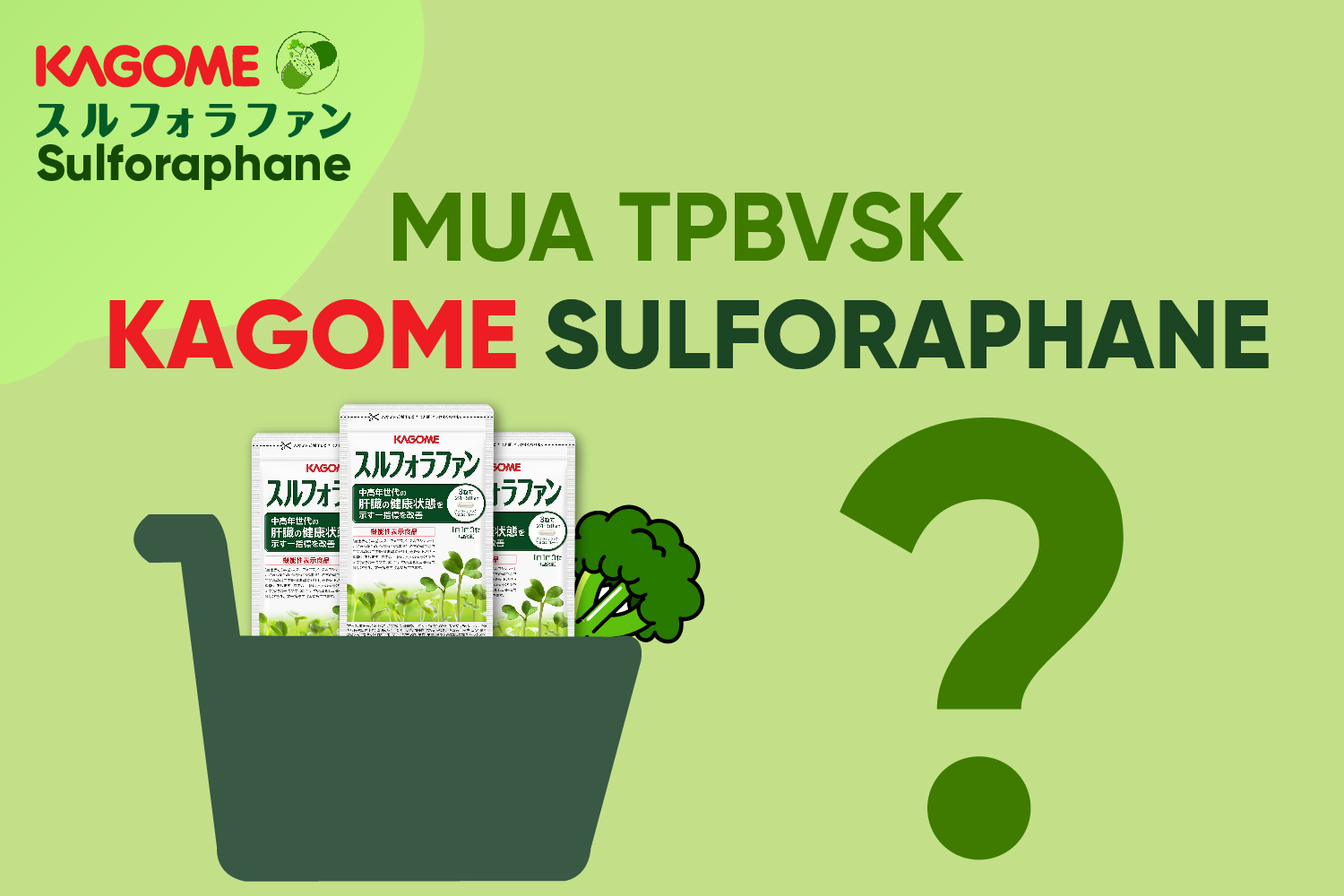 Mua TPBVSK Kagome Sulforaphane