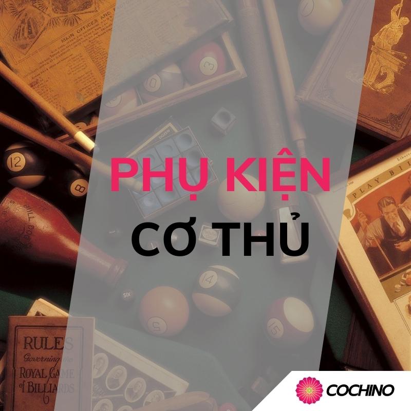 Phụ Kiện Cơ Thủ
