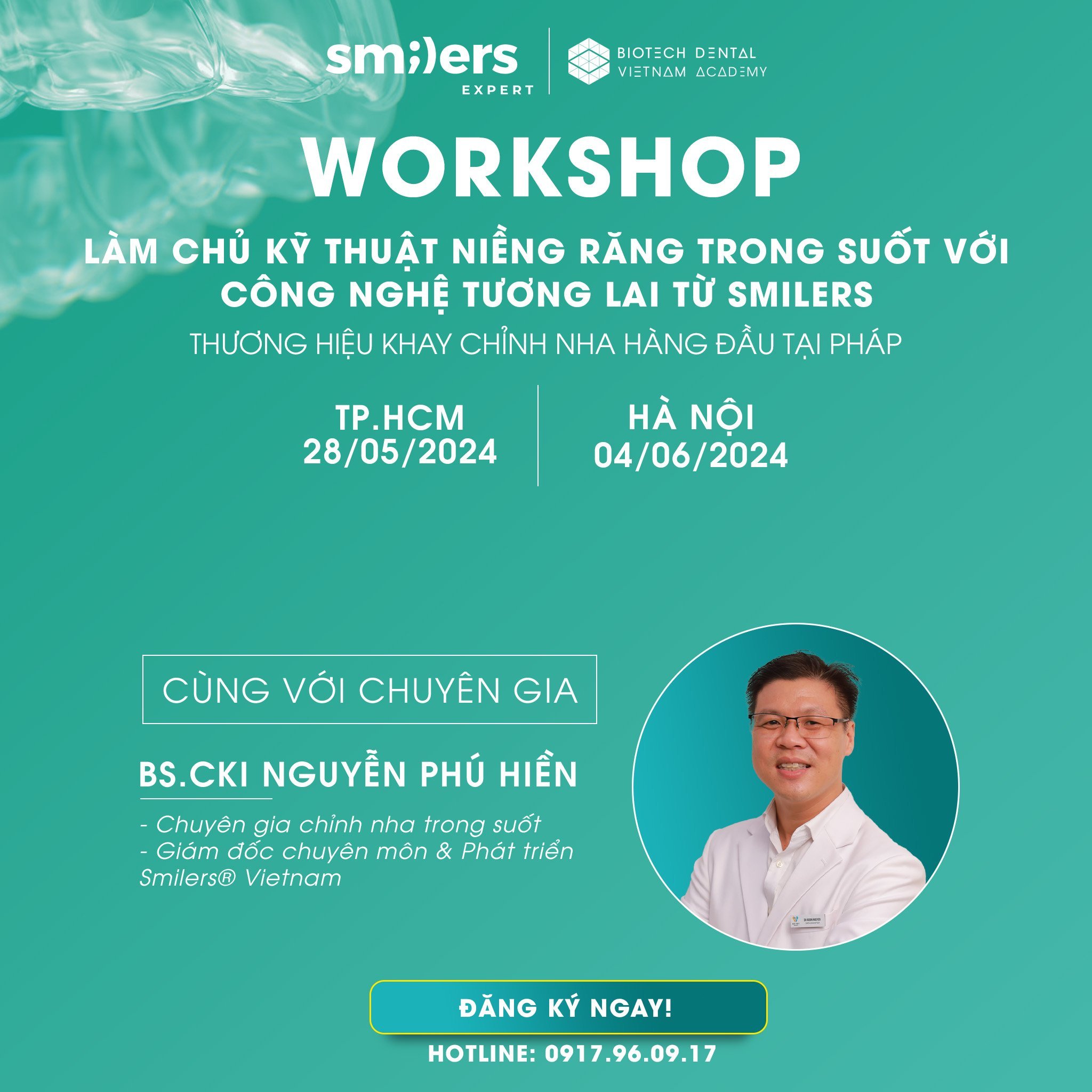 Tháng 5-6.2024 Workshop về niềng răng trong suốt Smilers 