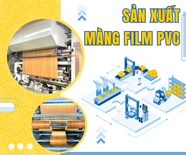 SẢN XUẤT MÀNG FILM PVC TẠI VIỆT NAM