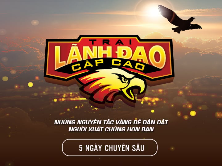 Khóa học Trại Lãnh Đạo Cấp Cao