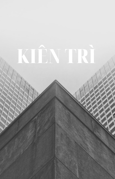 KIÊN TRÌ