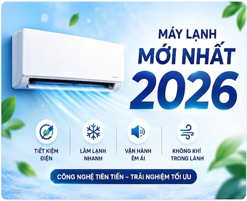 MÁY LẠNH RA MẮT 2026