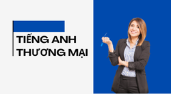 Tiếng Anh Thương Mại