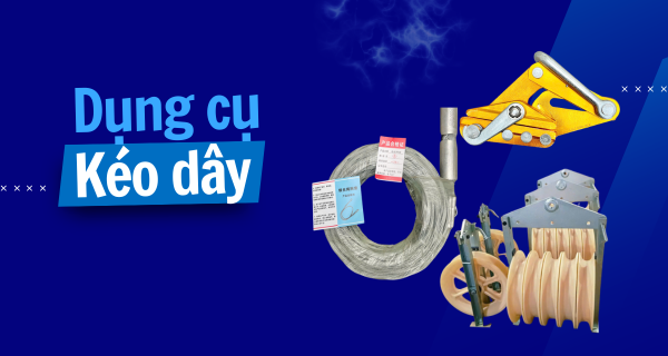 Dụng cụ kéo dây